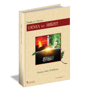 DÜNYA VE AHİRET