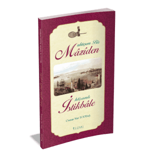 MUHTEŞEM BİR MAZİDEN İHTİŞAMLI İSTİKBALE