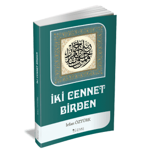 İKİ CENNET BİRDEN