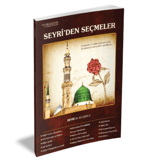 SEYRÎ'DEN SEÇMELER