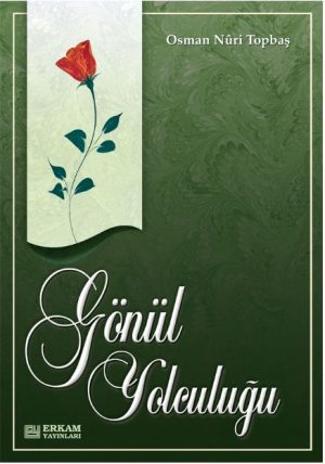GÖNÜL YOLCULUĞU