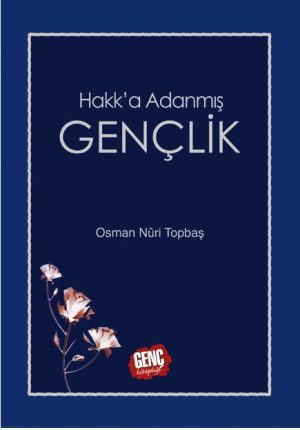 HAKK'A ADANMIŞ GENÇLİK