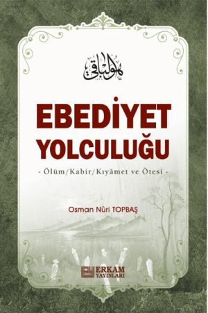 EBEDİYET YOLCULUĞU