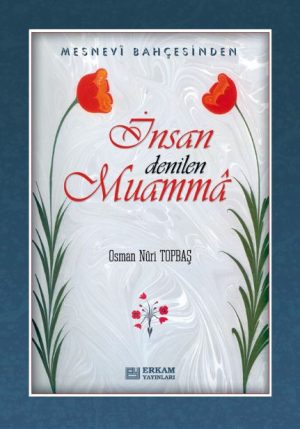 İNSAN DENİLEN MUAMMA