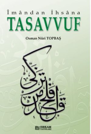 İMANDAN İHSANA TASAVVUF