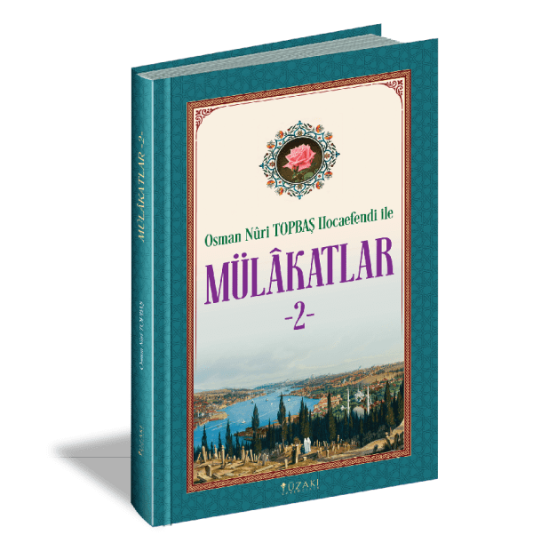 OSMAN NURİ TOPBAŞ HOCAEFENDİ İLE MÜLAKATLAR -2-