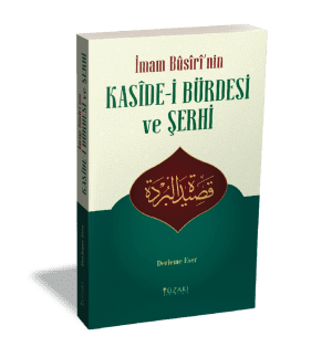 KASÎDE-İ BÜRDE ve ŞERHİ