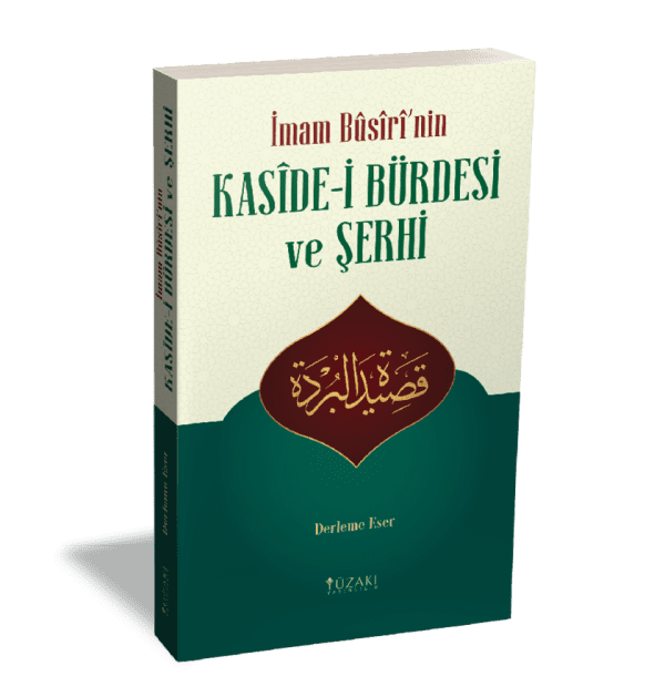 KASÎDE-İ BÜRDE ve ŞERHİ